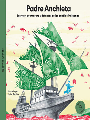 cover image of Padre Anchieta. Escritor, aventurero y defensor de los pueblos indígenas